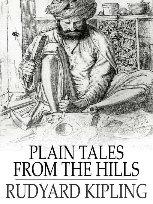 Title details for Plain Tales from the Hills by Rudyard Kipling - Available